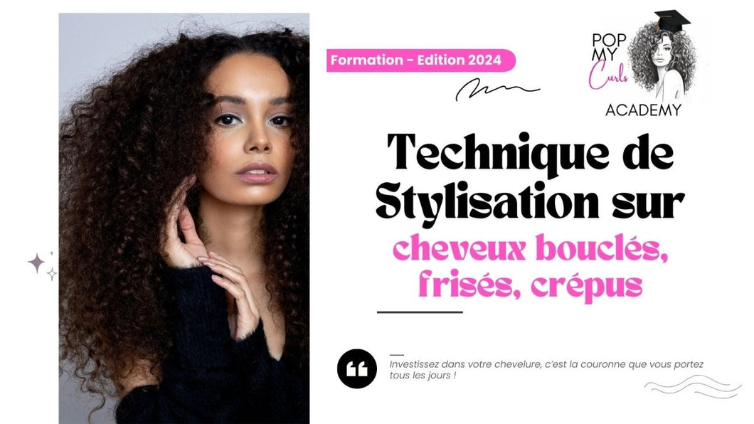 Formation : Maîtriser les techniques de stylisation des Cheveux Bouclés, Frisés et Crépus - POPMYCURLS BOX PARIS